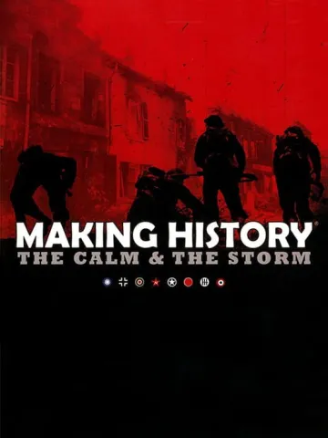Making History: The Calm & The Storm