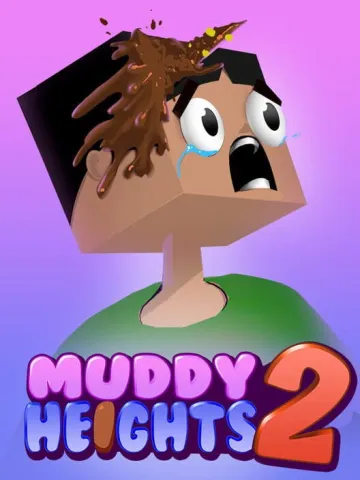Muddy Heights 2