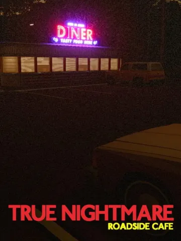 True Nightmare: Roadside Сafe