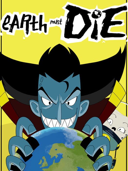 Earth Must Die