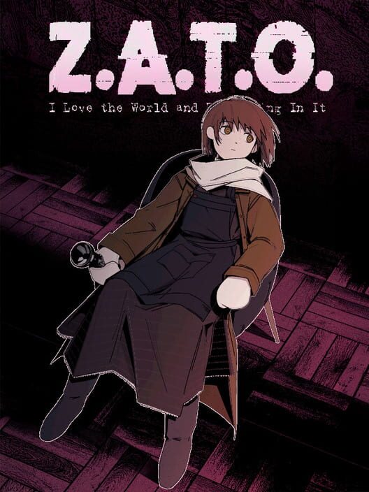Z.A.T.O.: I Love the World and Everything In It