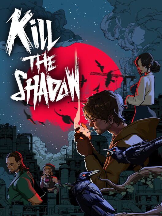 Kill The Shadow