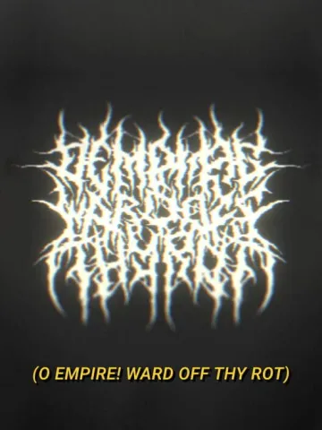 O Empire! Ward off Thy Rot
