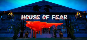 HOUSE OF FEAR