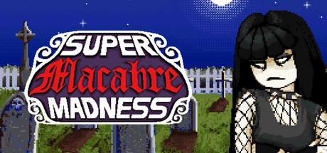 Super Macabre Madness