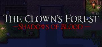 The Clown's Forest: Shadows of Blood