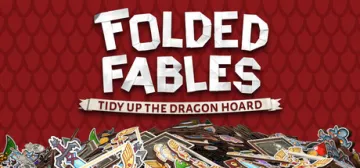 Folded Fables: Tidy Up The Dragon Hoard