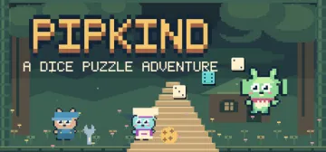 Pipkind: A Dice Puzzle Adventure
