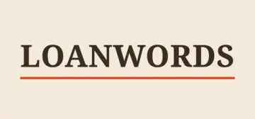 Loanwords: A Multilingual Library