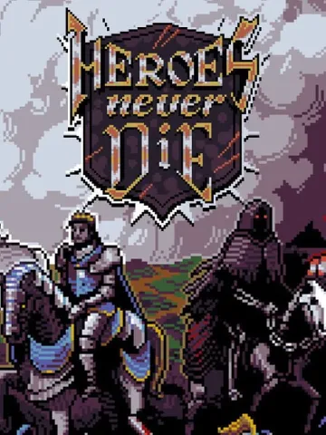 Heroes Never Die