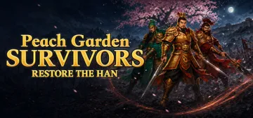 Peach Garden Survivors: Restore the Han