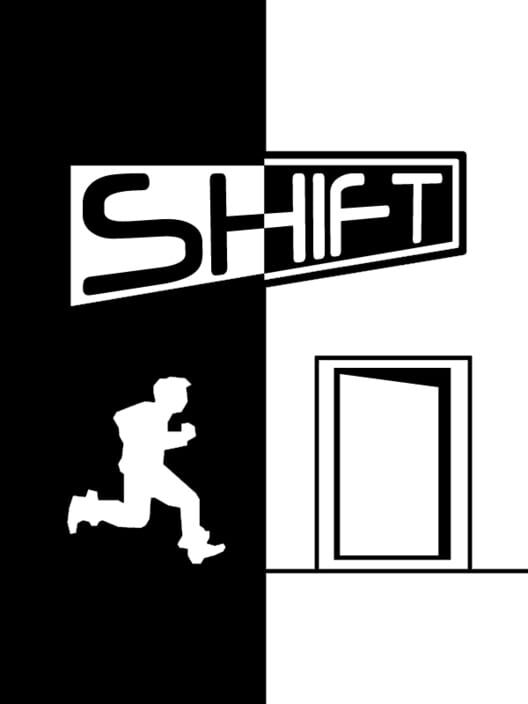 Shift