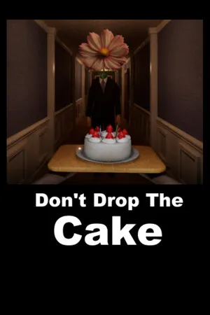 Don't Drop The Cake