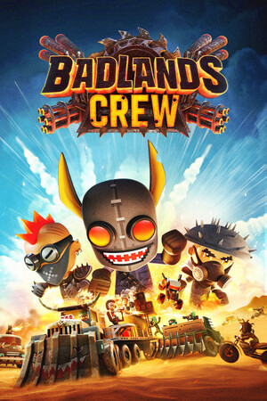 Badlands Crew - Drive, Command, Conquer