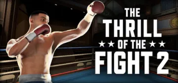 The Thrill of the Fight 2